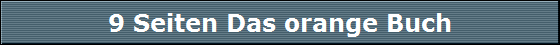 9 Seiten Das orange Buch