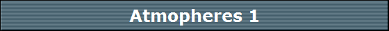 Atmopheres 1