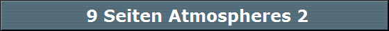  9 Seiten Atmospheres 2